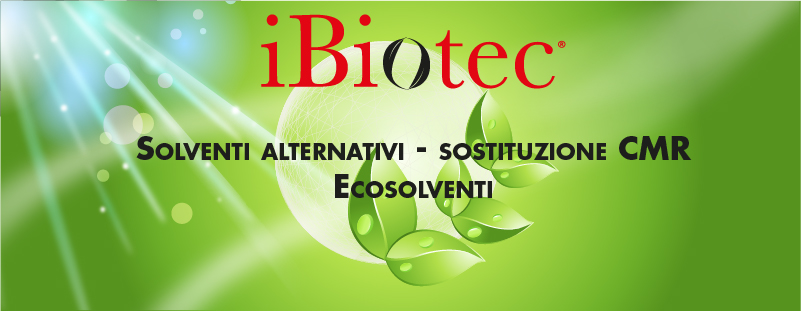 IBIOTEC® Solventi tecnici per la riduzione dei rischi HSE